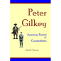 Peter Gilkey: American Patriot & Counterfeiter - Paperback