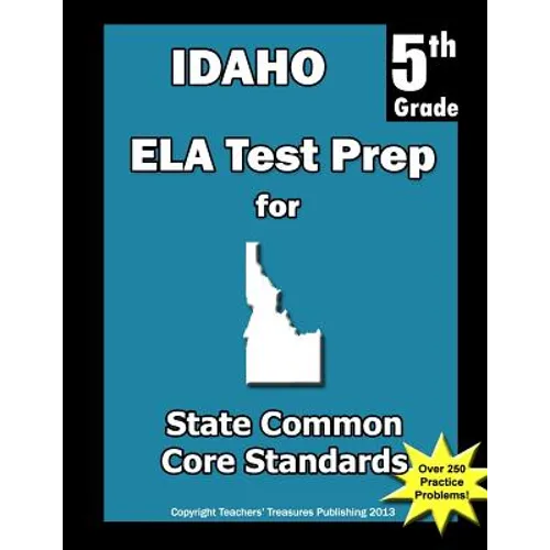 Idaho 5th Grade ELA Test Prep: Common Core Learning Standards - Paperback