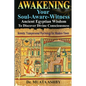Awakening Your Soul-Aware-Witness Ancient Egyptian Wisdom To Discover Divine Consciousness: Kemetic Transpersonal Psychology for Modern Times - Paperback