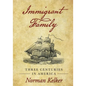 Immigrant Family: Three Centuries in America - Paperback