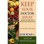 Keep Your Doctor Away: Basic Guide To A Healthy Lifestyle - Paperback