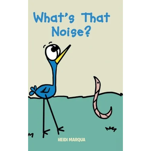 What's That Noise? - Hardcover
