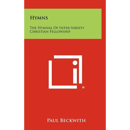 Hymns: The Hymnal Of Inter-Varsity Christian Fellowship - Hardcover