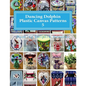 Dancing Dolphin Plastic Canvas Patterns 5: DancingDolphinPatterns.com - Paperback