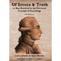 Of Errors & Truth: Man Restored to the Universal Principle of Knowledge - Hardcover