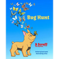 Bug Hunt: Scruff The Dog goes bug hunting with Scotty and Lulu - Paperback