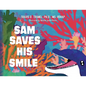 Sam Saves His Smile - Paperback