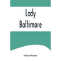 Lady Baltimore - Paperback