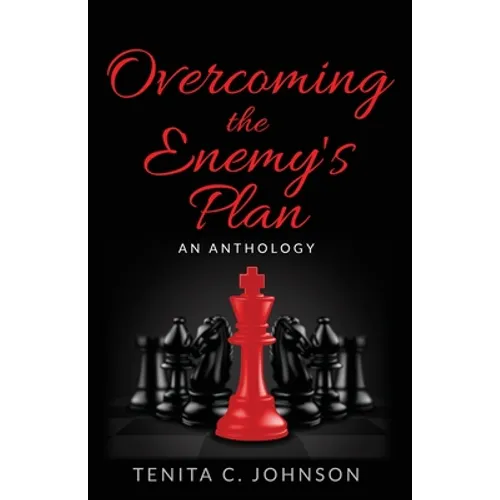Overcoming the Enemy's Plan: An Anthology - Paperback