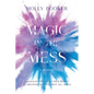 Magic in the Mess - Paperback