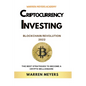 Cryptocurrency Investing Blockchain Revolution 2022 the Best Strategies to Become a Crypto Millionaire - Paperback