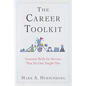 The Career Toolkit: Essential Skills for Success That No One Taught You - Hardcover