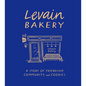 Levain Bakery: A Story of Friendship, Community, and Cookies - Hardcover