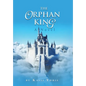 The Orphan King - Hardcover