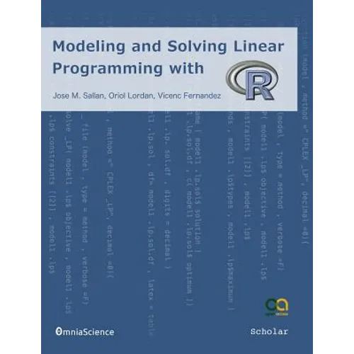 Modeling and Solving Linear Programming with R - Paperback