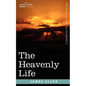 The Heavenly Life - Paperback