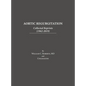 Aortic Regurgitation: Collected Reprints - Hardcover