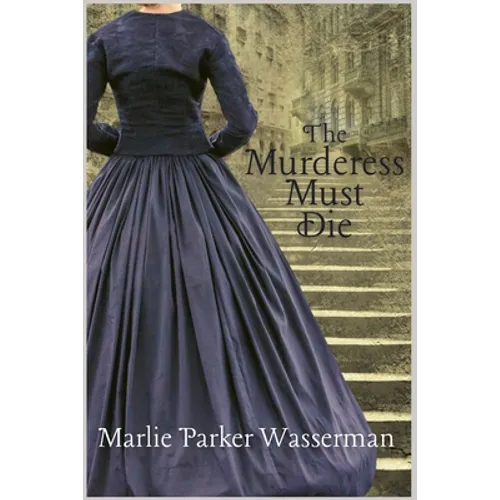 The Murderess Must Die - Paperback