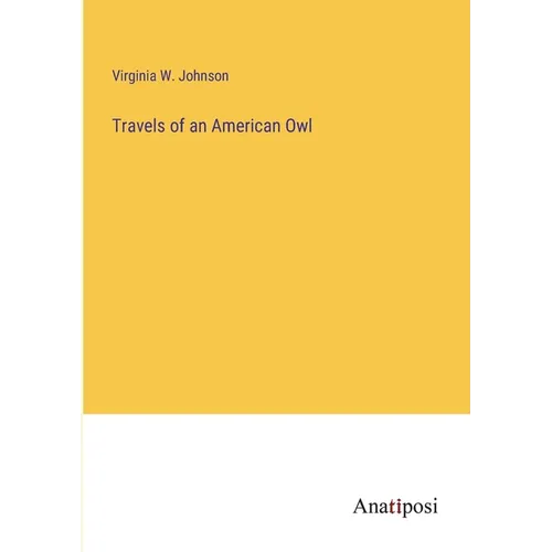 Travels of an American Owl - Paperback