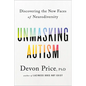 Unmasking Autism: Discovering the New Faces of Neurodiversity - Hardcover