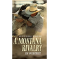 A Montana Rivalry - Hardcover