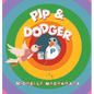 Pip & Dodger - Hardcover