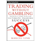 Trading Without Gambling - Hardcover