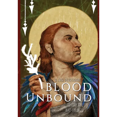 Blood Unbound: A Loki Devotional - Hardcover
