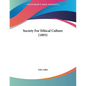 Society For Ethical Culture (1893) - Paperback