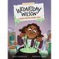 Wednesday Wilson Looks on the Fright Side - Hardcover