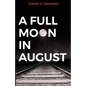 A Full Moon in August - Paperback