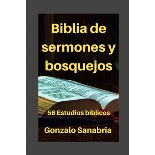 Biblia de sermones y bosquejos: 56 Estudios bíblicos para enseñar y predicar - Paperback
