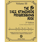 The Bb Jazz Standards Progressions Book Vol. 3: Chord Changes with full Harmonic Analysis, Chord-scales and Arrows & Brackets - Paperback