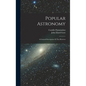 Popular Astronomy: A General Description Of The Heavens - Hardcover