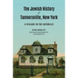 The Jewish History of Tannersville, New York: A Village in the Catskills - Paperback