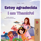 I am Thankful (Spanish English Bilingual Children's Book) - Hardcover