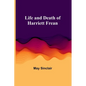 Life and Death of Harriett Frean - Paperback