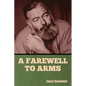 A Farewell to Arms - Paperback