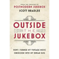 Outside the Jukebox: How I Turned My Vintage Music Obsession Into My Dream Gig - Hardcover