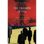 The Triumph of Evil - Paperback
