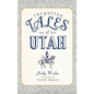 Forgotten Tales of Utah - Hardcover