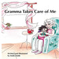 Gramma Takes Care of Me - Paperback