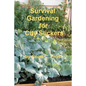 Survival Gardening for City Slickers - Paperback