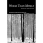 Worse Than Myself - Paperback