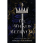 The Wicked Betrayal - Paperback