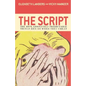 The Script: The 100% Absolutely Predictable Things Men Do When They Cheat - Hardcover