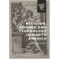 Religion, Science and Technology in North America: An Introduction - Hardcover