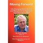 Moving Forward, Life Changing Short Stories and Metaphors for Hypnosis, Hypnotherapy & Nlp - Paperback