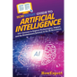 HowExpert Guide to Artificial Intelligence: 101+ Lessons to Explore Technologies, Impact, and the Evolutionary Journey in the AI Revolution - Paperback