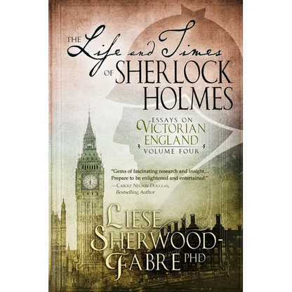 The Life and Times of Sherlock Holmes, Volume 4 - Paperback